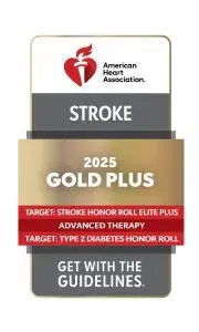 American Heart Association’s Get With The Guidelines® - Stroke Honor Roll Elite Gold Plus - Target: Stroke Honor Roll Advanced Therapy - Target: Type 2 Diabetes Honor Roll award