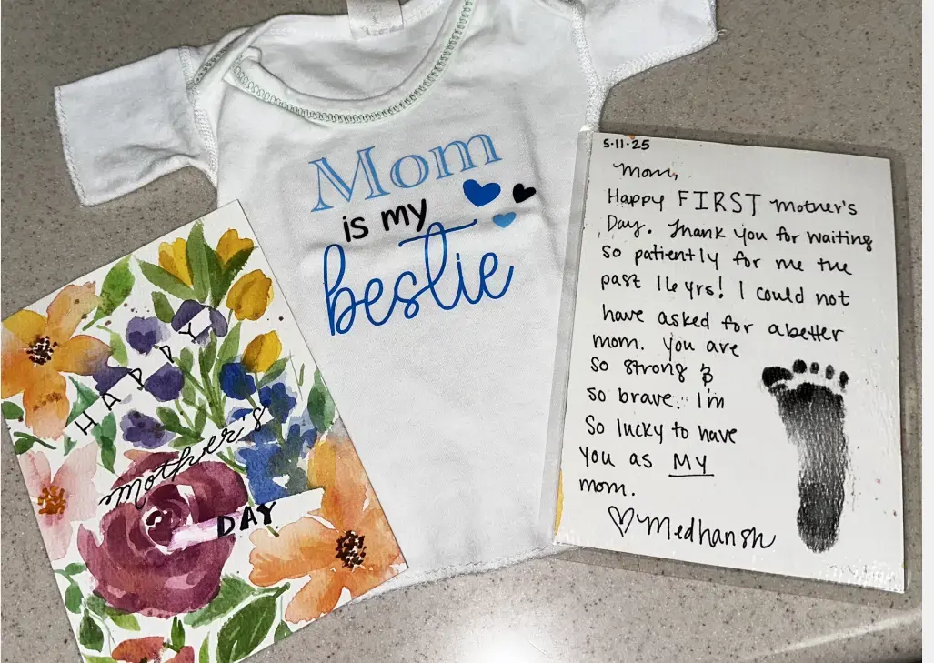 Clothing, T-Shirt, Text "Mom happy first mother's day. Thank you for waiting so patiently for me the past 16 years! I could not have asked for a better mom. You are so strong and so brave. I'm so lucky to have you as my mom."