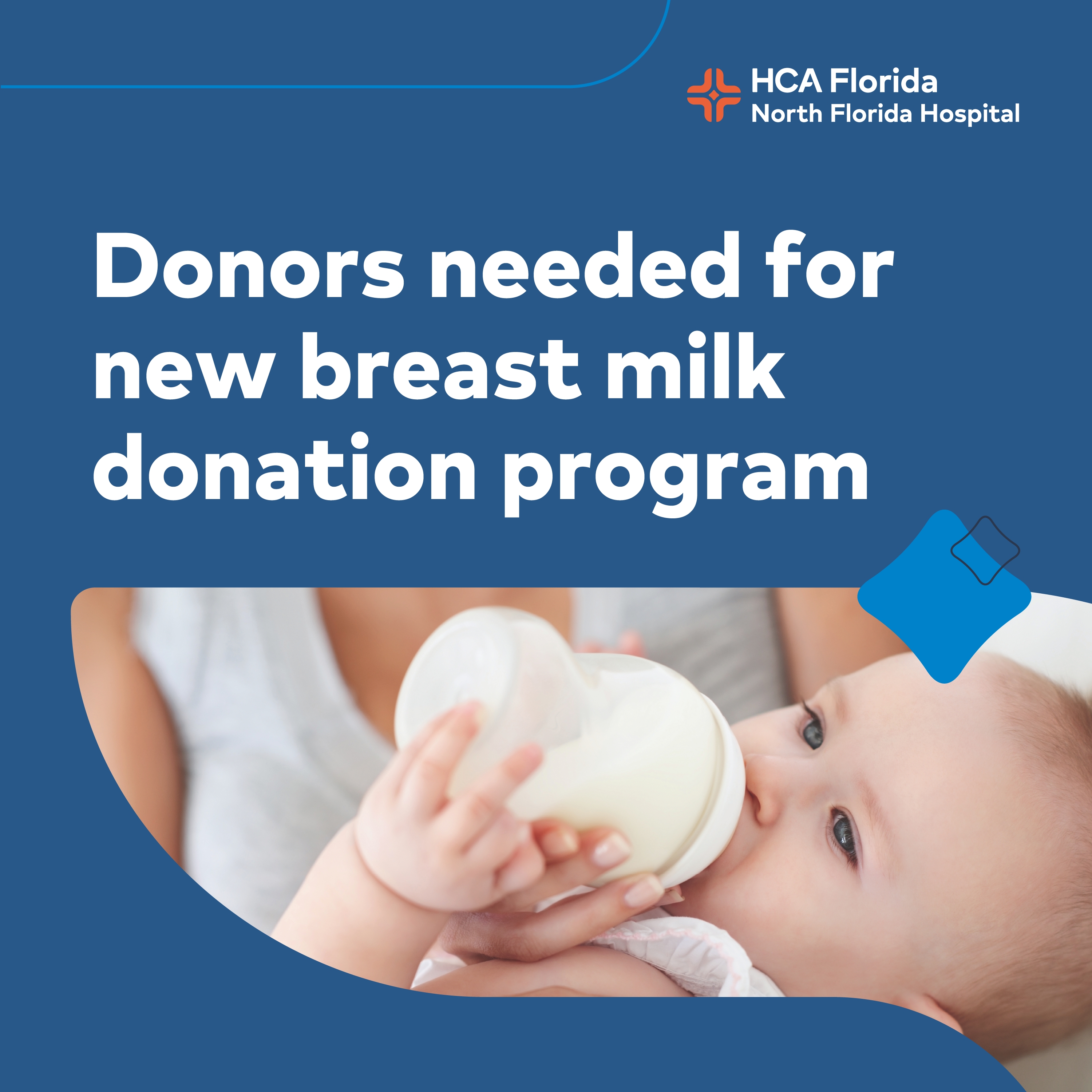 Donors needed for new breast milk donation program at HCA Florida North Florida Hospital.