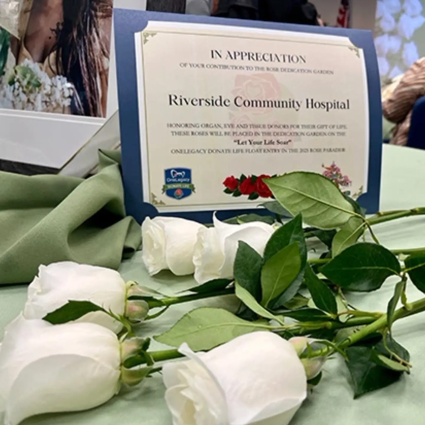 A certificate from OneLegacy to Riverside Community Hospital thanking the hospital for honoring organ, eye and tissue donors.