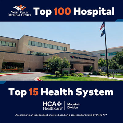 The entrance of West Valley Medical Center. Onscreen text reads "'Top 100 Hospital', 'Top 15 Health System'" next to the HCA Healthcare logo.