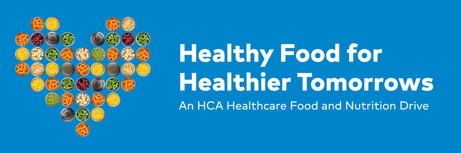 Healthy Food for Healthier Tomorrows, An HCA Healthcare Food and Nutrition Drive, a heart graphic made of canned food.