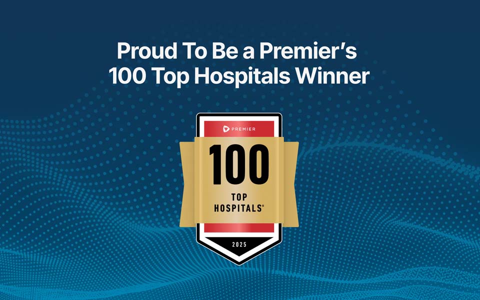 Proud to be a Premier's 100 Top Hospitals Winner.