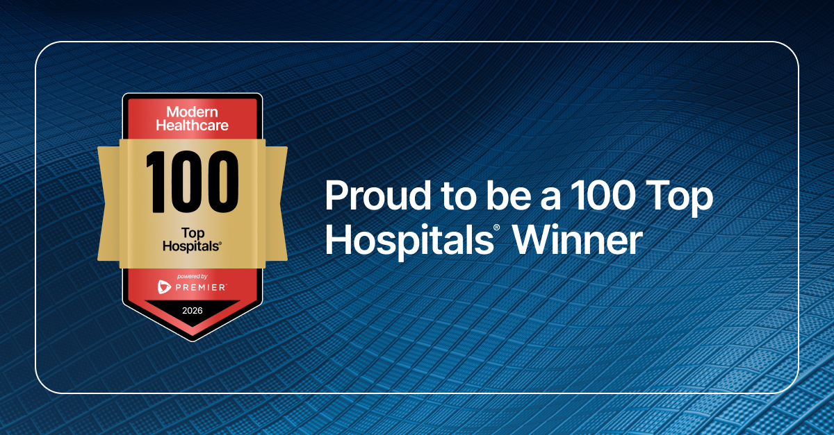 Proud to be a 100 Top Hospitals Winner Modern Healthcare 100 Top Hospitals Powered by Premier.