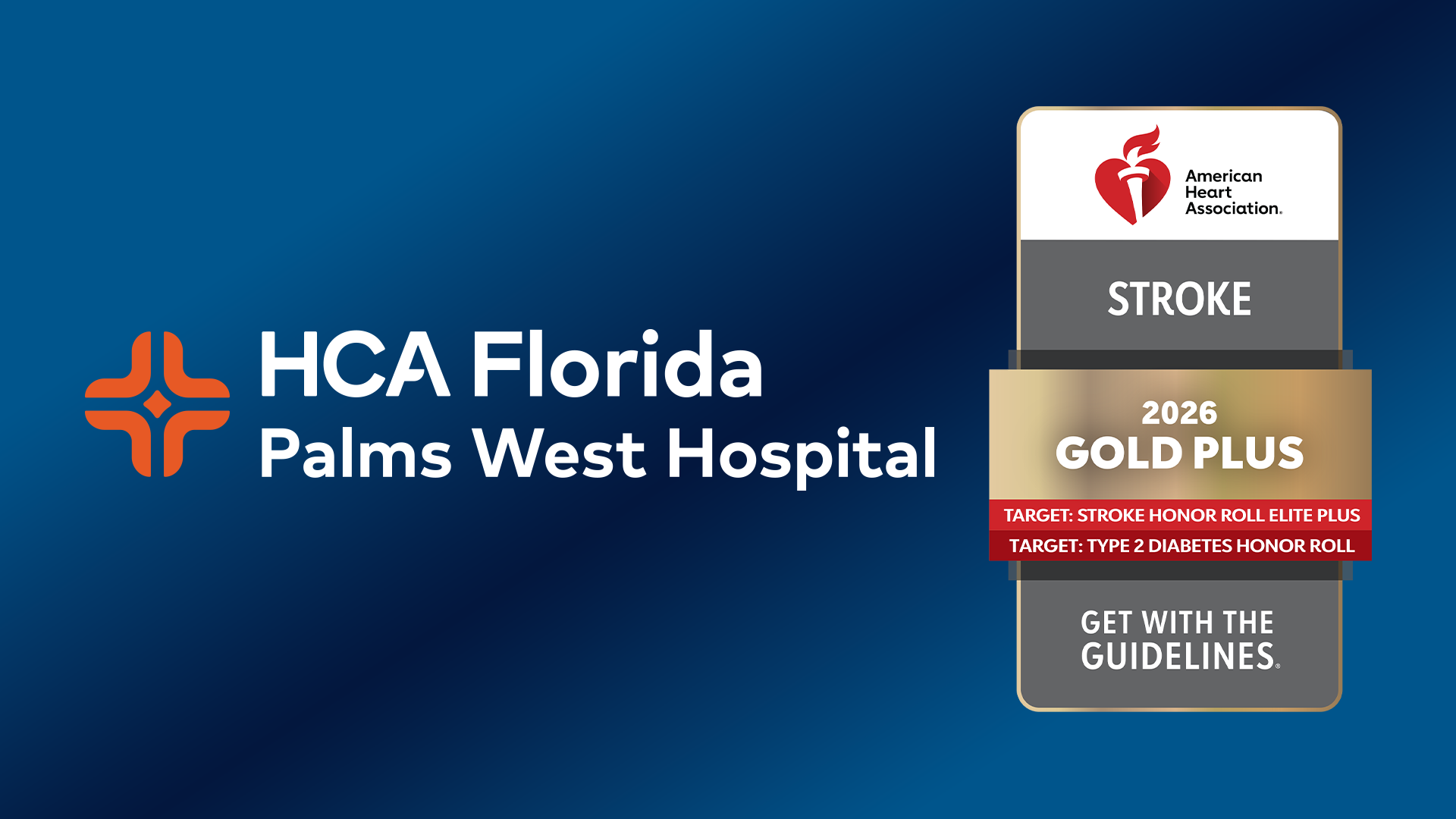American Heart Association presents HCA Florida Palms West Hospital with the Get With The Guidelines® - Stroke: Gold Plus award logo.